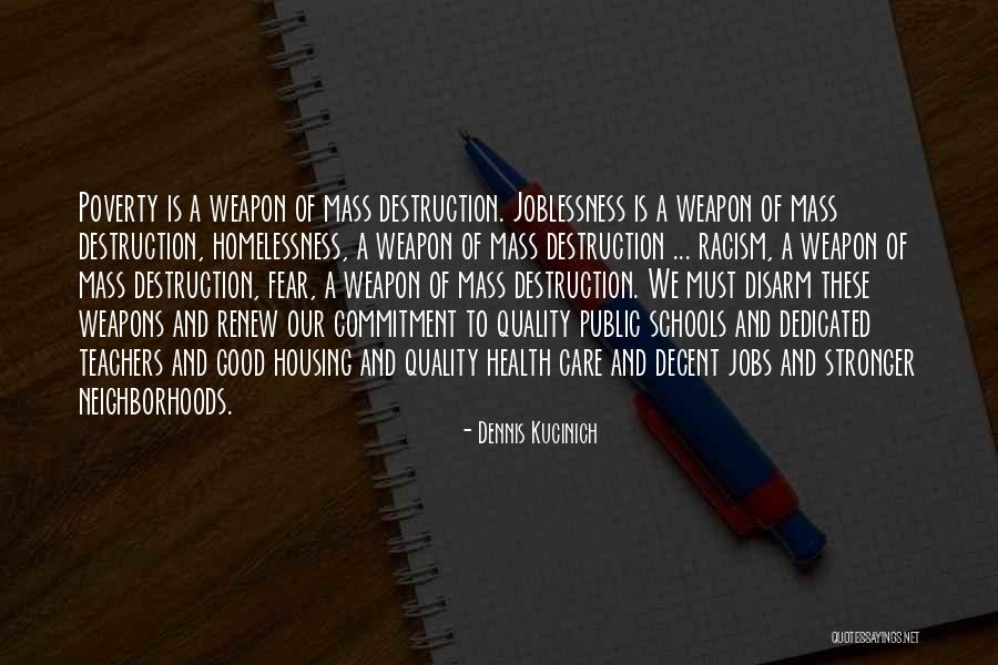 Dedicated Teachers Quotes By Dennis Kucinich