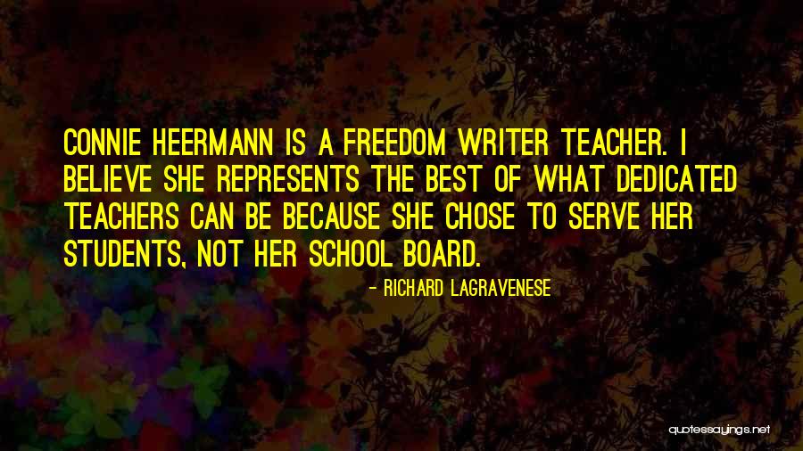 Dedicated Teachers Quotes By Richard LaGravenese