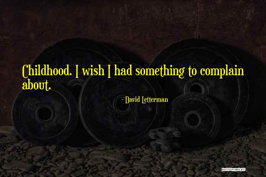 Dedicated To All Fathers Quotes By David Letterman Dedicated To All Fathers Quotes By David Letterman