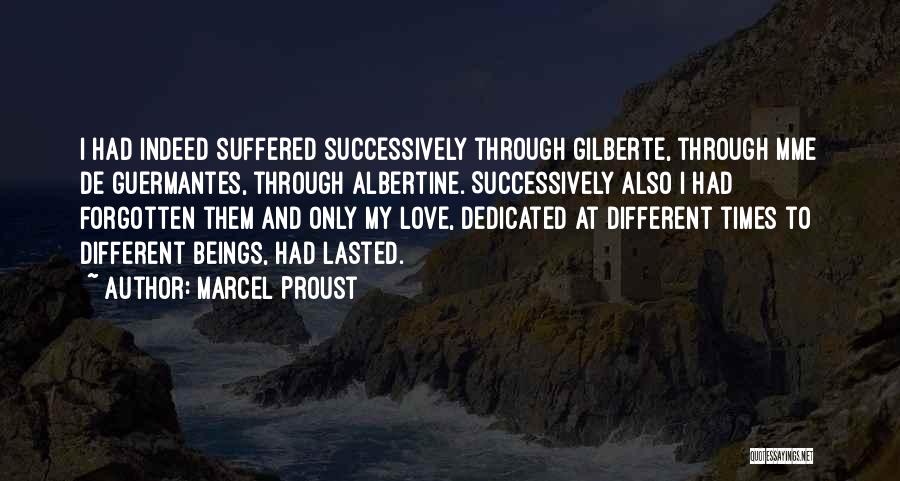 Dedicated To My Love Quotes By Marcel Proust