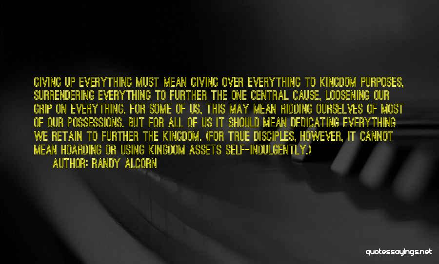 Dedicating Yourself Quotes By Randy Alcorn