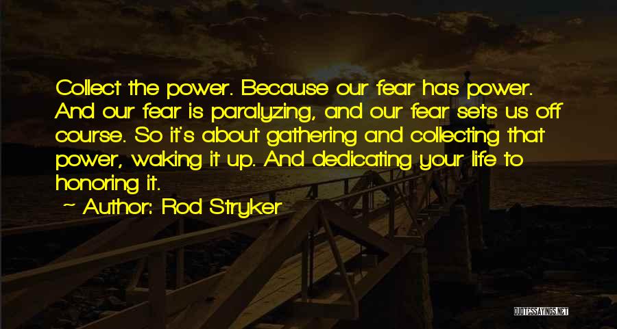Dedicating Yourself Quotes By Rod Stryker