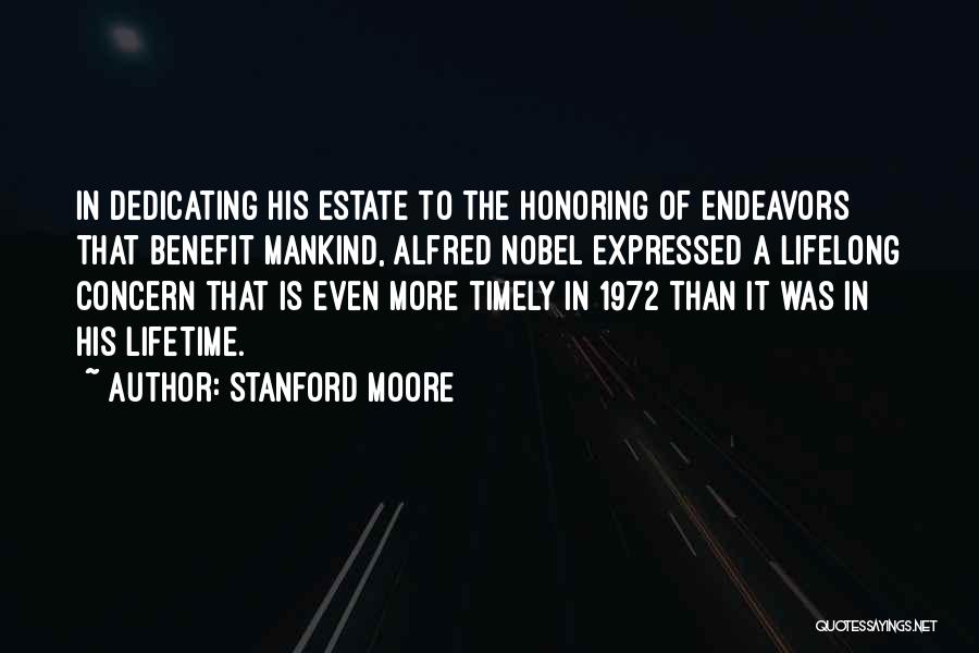 Dedicating Yourself Quotes By Stanford Moore