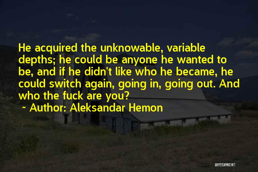 Dedication And Attitude Quotes By Aleksandar Hemon