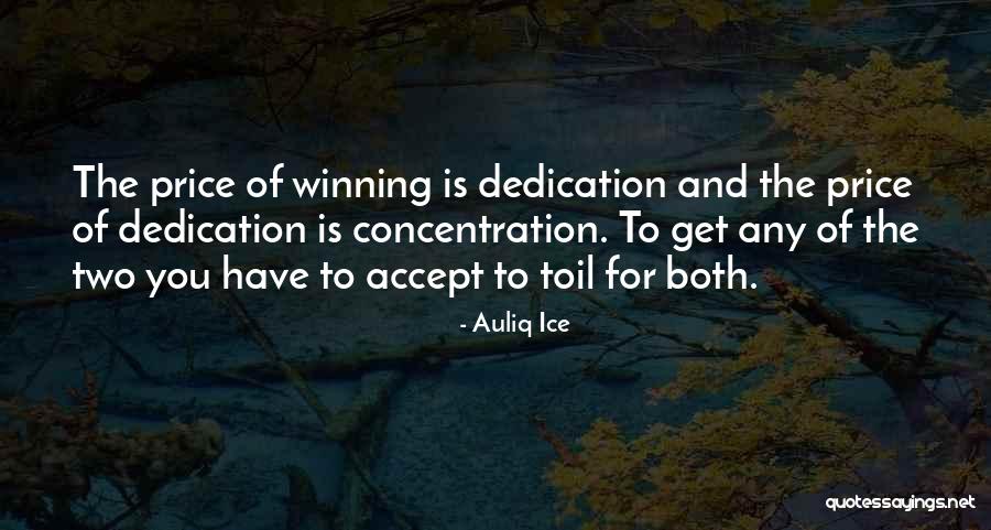 Dedication And Attitude Quotes By Auliq Ice