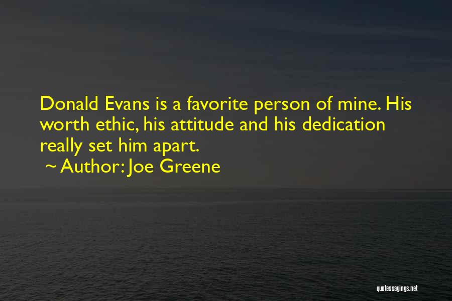 Dedication And Attitude Quotes By Joe Greene