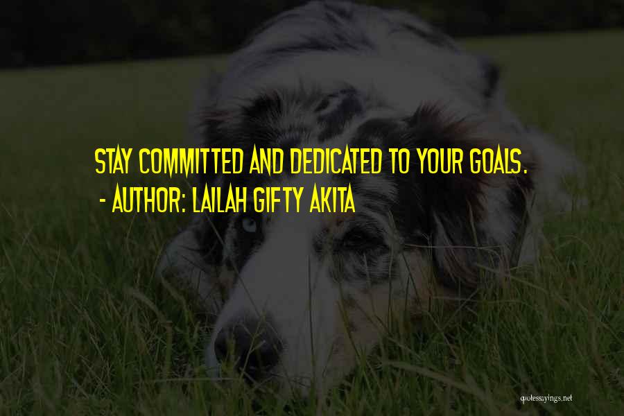 Dedication And Attitude Quotes By Lailah Gifty Akita