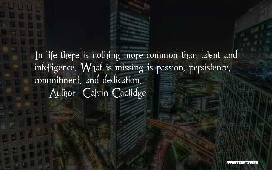 Dedication And Commitment Quotes By Calvin Coolidge