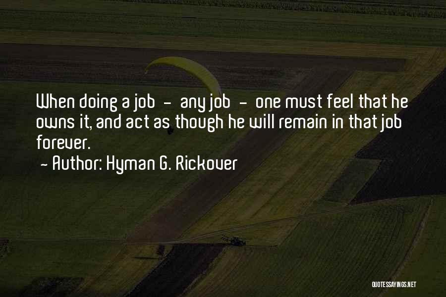 Dedication And Commitment Quotes By Hyman G. Rickover