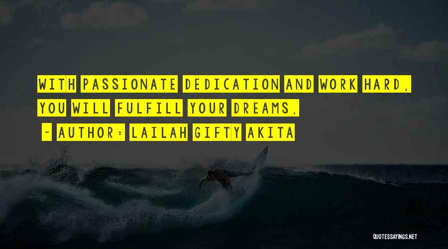 Dedication And Commitment Quotes By Lailah Gifty Akita