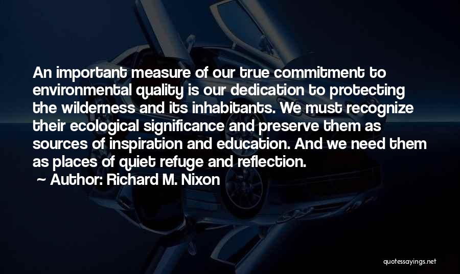 Dedication And Commitment Quotes By Richard M. Nixon