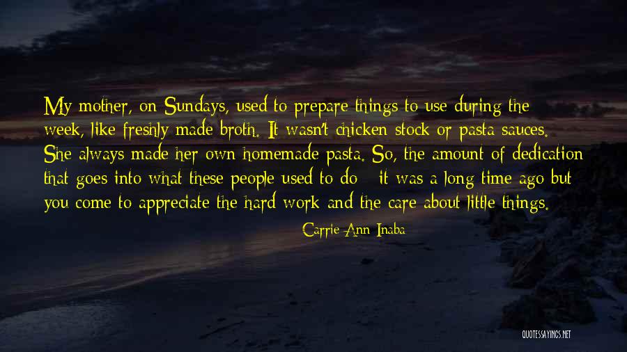 Dedication And Hard Work Quotes By Carrie Ann Inaba Dedication And Hard Work Quotes By Carrie Ann Inaba