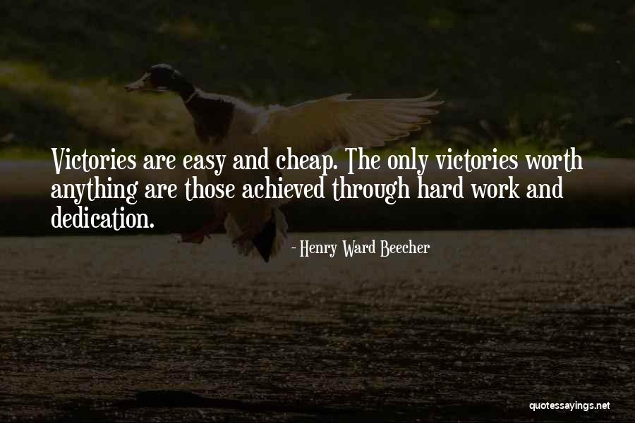 Dedication And Hard Work Quotes By Henry Ward Beecher Dedication And Hard Work Quotes By Henry Ward Beecher