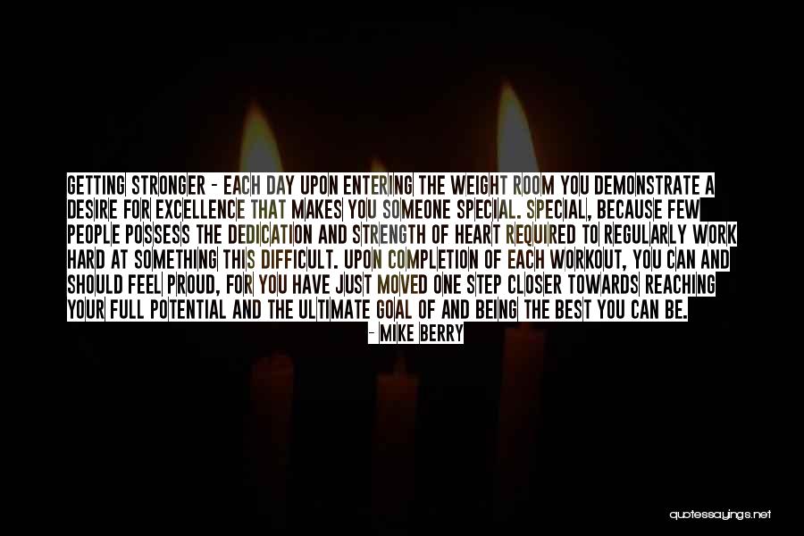Dedication And Hard Work Quotes By Mike Berry Dedication And Hard Work Quotes By Mike Berry
