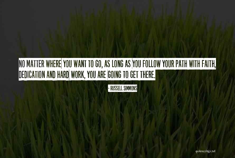 Dedication And Hard Work Quotes By Russell Simmons Dedication And Hard Work Quotes By Russell Simmons