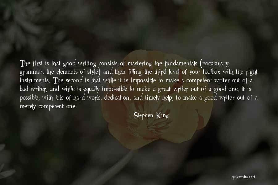 Dedication And Hard Work Quotes By Stephen King Dedication And Hard Work Quotes By Stephen King