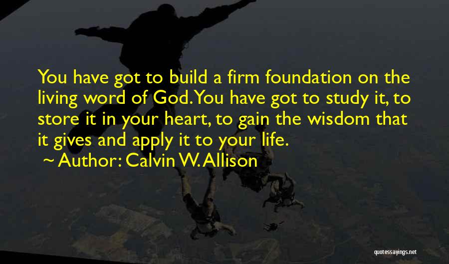 Dedication In Life Quotes By Calvin W. Allison