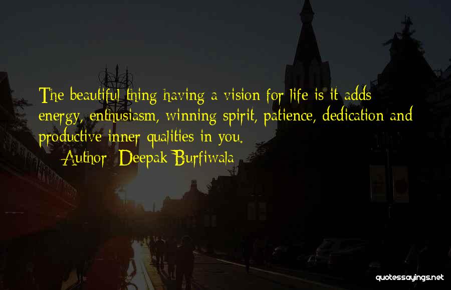 Dedication In Life Quotes By Deepak Burfiwala