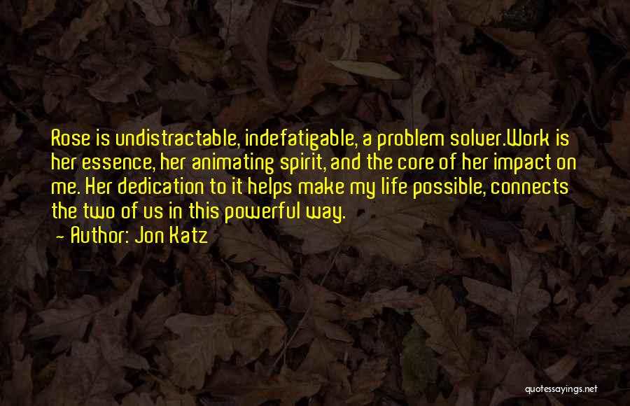 Dedication In Life Quotes By Jon Katz