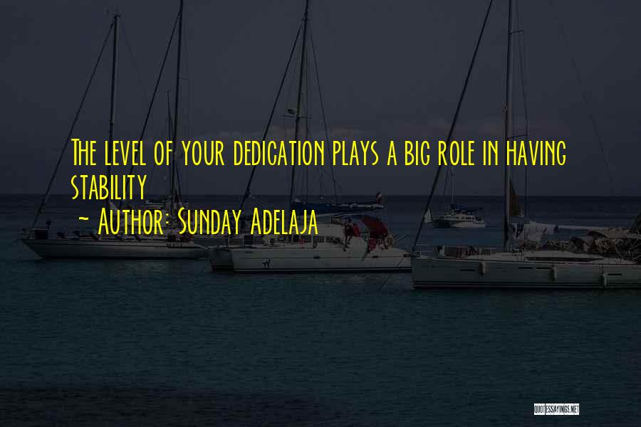 Dedication In Life Quotes By Sunday Adelaja