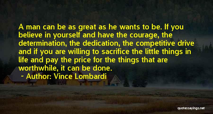 Dedication In Life Quotes By Vince Lombardi