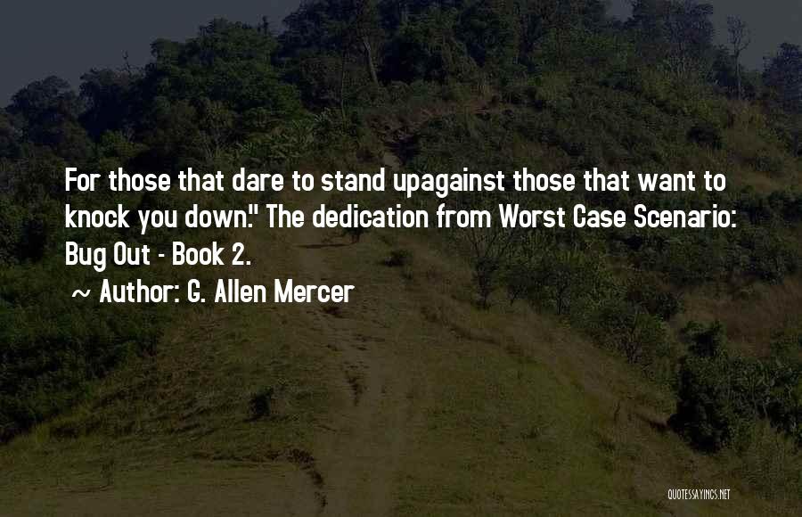 Dedication Of A Book Quotes By G. Allen Mercer