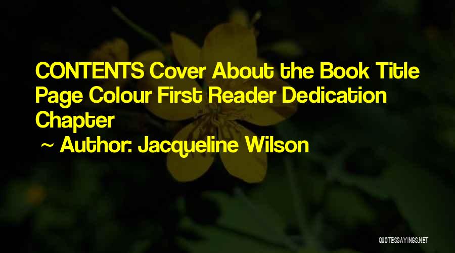 Dedication Of A Book Quotes By Jacqueline Wilson