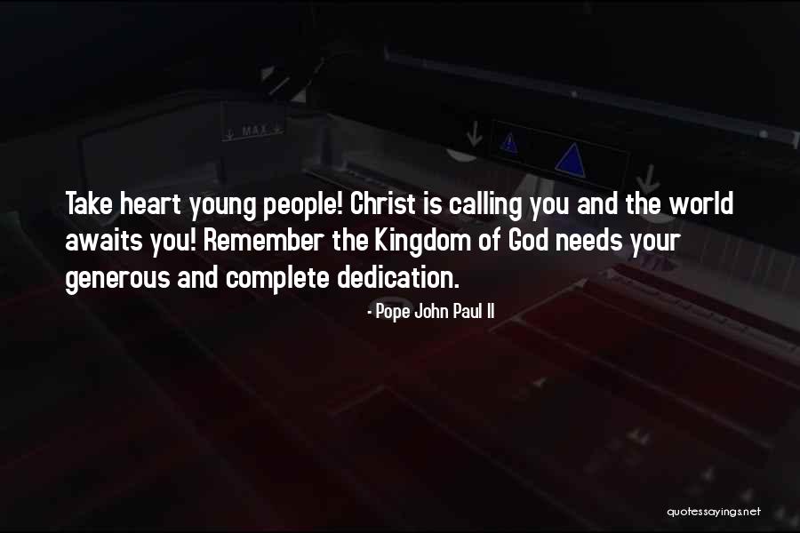 Dedication Quotes By Pope John Paul II Dedication Quotes By Pope John Paul II