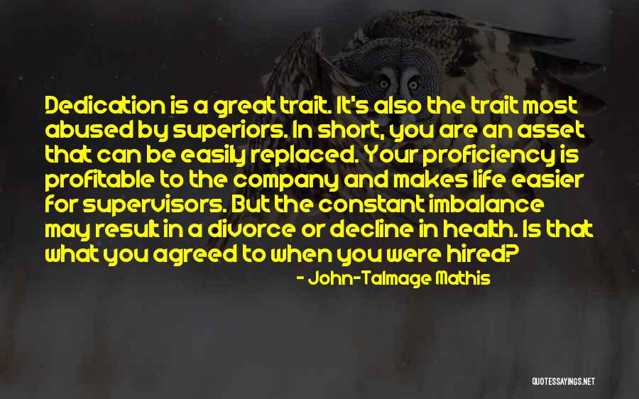 Dedication Short Quotes By John-Talmage Mathis Dedication Short Quotes By John-Talmage Mathis