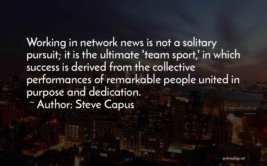 Dedication To A Sport Quotes By Steve Capus