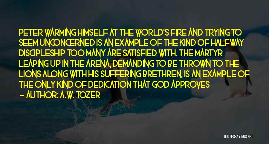 Dedication To God Quotes By A.W. Tozer