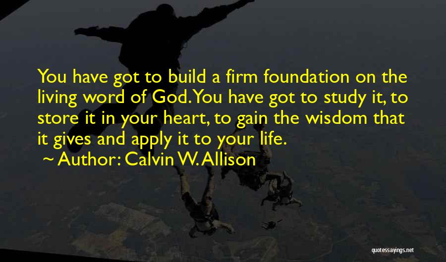 Dedication To God Quotes By Calvin W. Allison