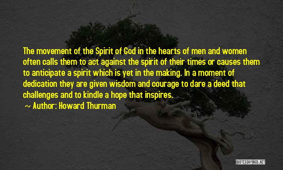 Dedication To God Quotes By Howard Thurman