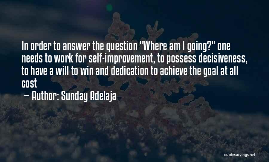 Dedication To God Quotes By Sunday Adelaja