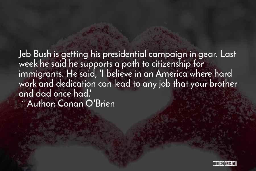 Dedication To Job Quotes By Conan O'Brien