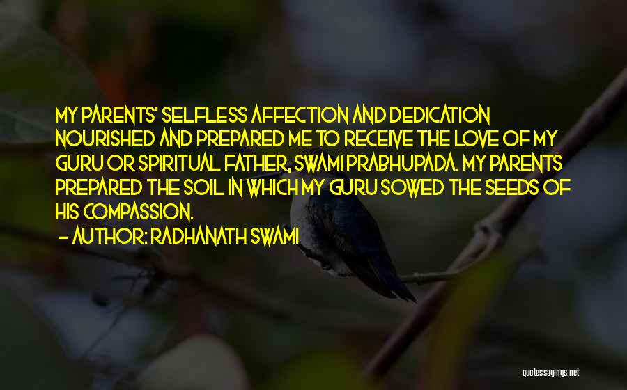 Dedication To Parents Quotes By Radhanath Swami