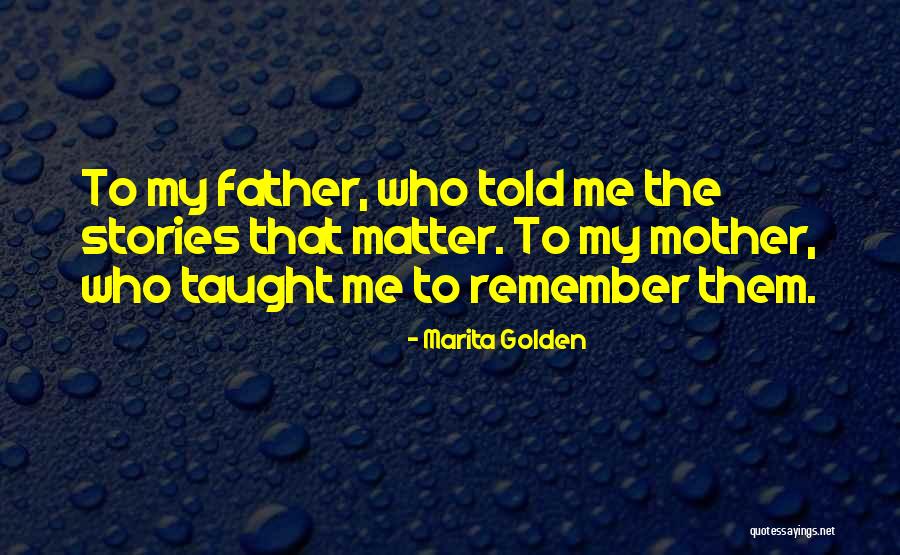 Dedications To Mother Quotes By Marita Golden Dedications To Mother Quotes By Marita Golden
