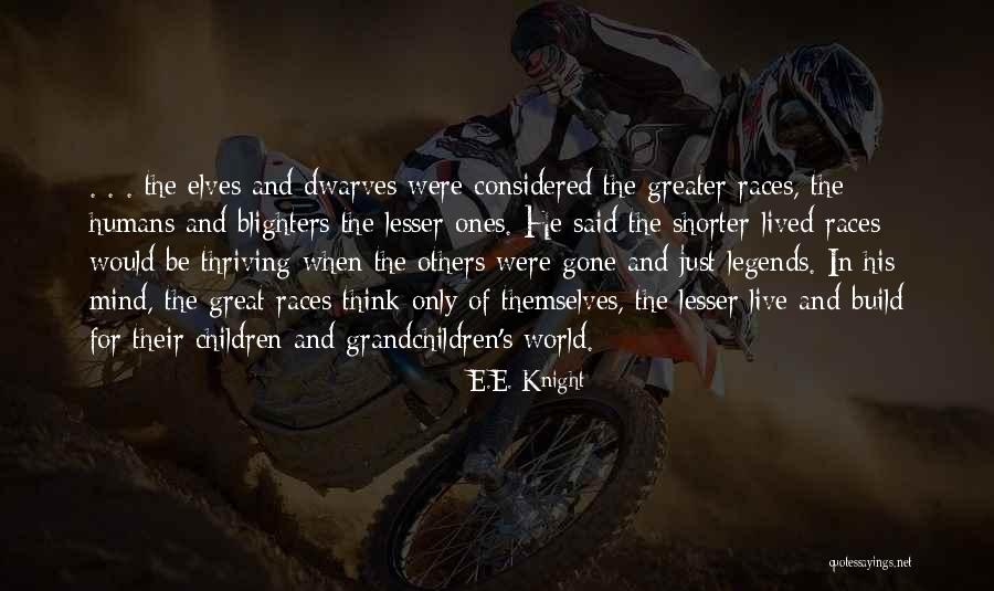 Dedikodu Orhan Quotes By E.E. Knight Dedikodu Orhan Quotes By E.E. Knight
