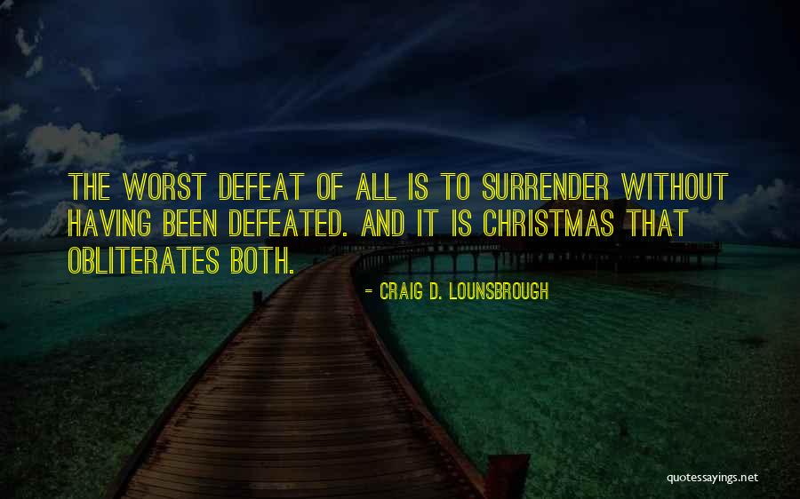 Dedmon Trade Quotes By Craig D. Lounsbrough Dedmon Trade Quotes By Craig D. Lounsbrough