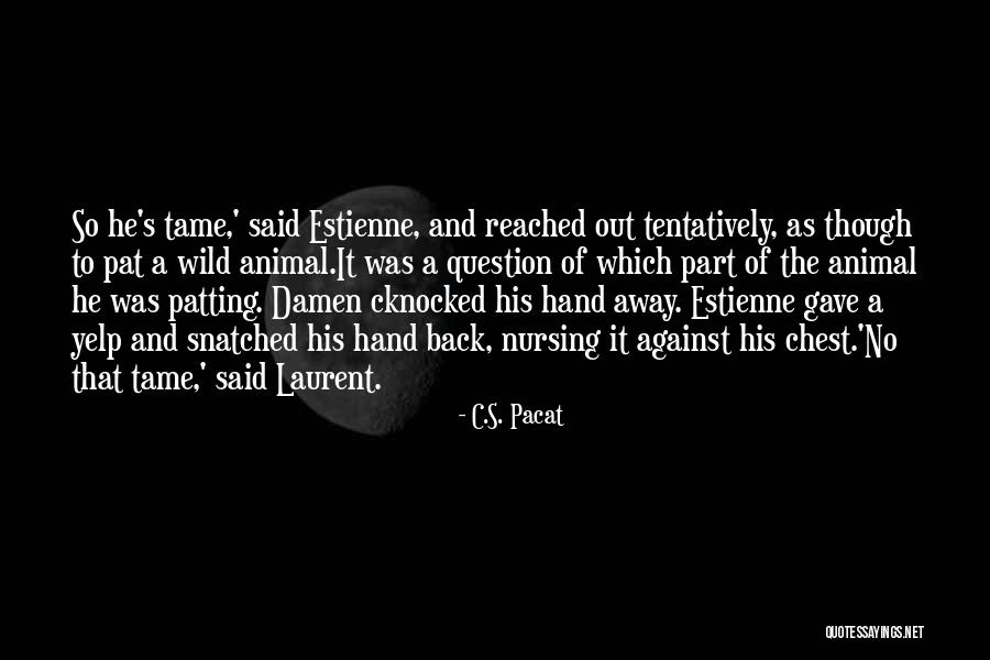 Dedominicis Obituary Quotes By C.S. Pacat Dedominicis Obituary Quotes By C.S. Pacat