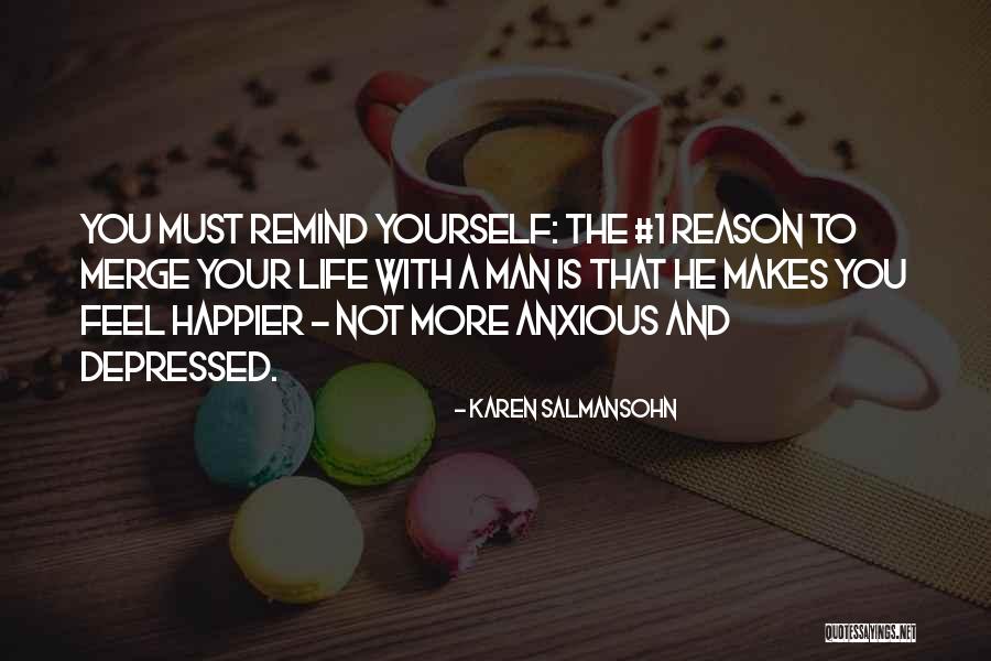 Dedova Farma Quotes By Karen Salmansohn Dedova Farma Quotes By Karen Salmansohn