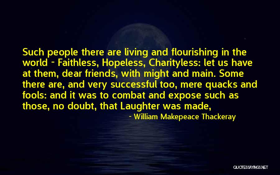 Dedra Fitzpatrick Quotes By William Makepeace Thackeray Dedra Fitzpatrick Quotes By William Makepeace Thackeray