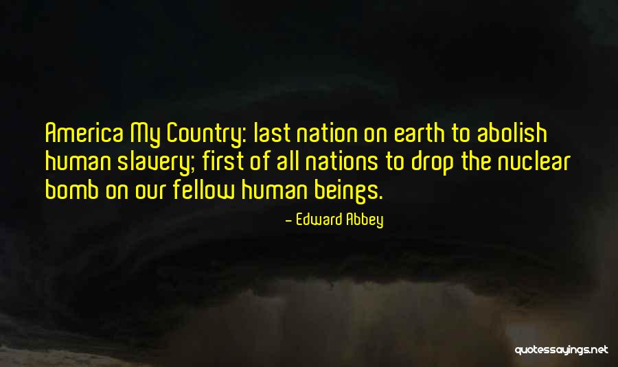 Dedra Games Quotes By Edward Abbey Dedra Games Quotes By Edward Abbey