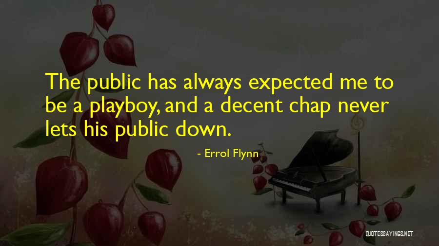 Dedra Games Quotes By Errol Flynn Dedra Games Quotes By Errol Flynn