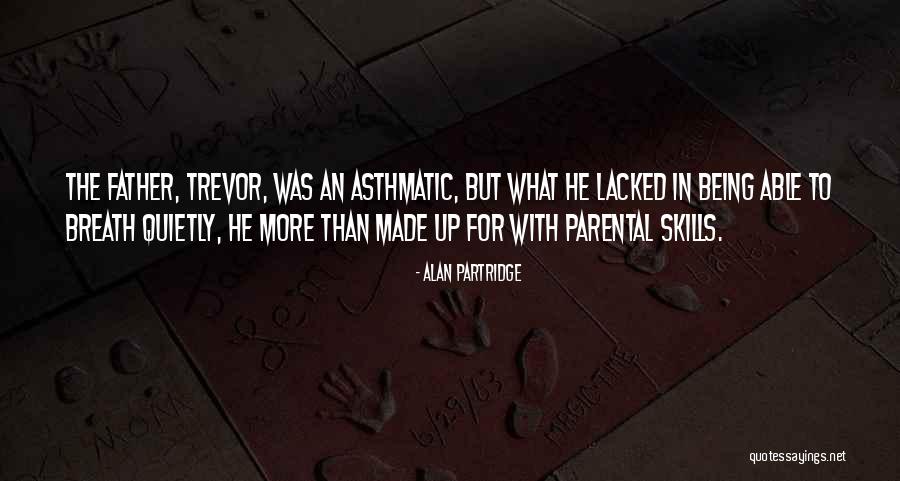 Dedree Quotes By Alan Partridge Dedree Quotes By Alan Partridge