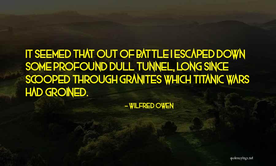 Dedree Quotes By Wilfred Owen Dedree Quotes By Wilfred Owen