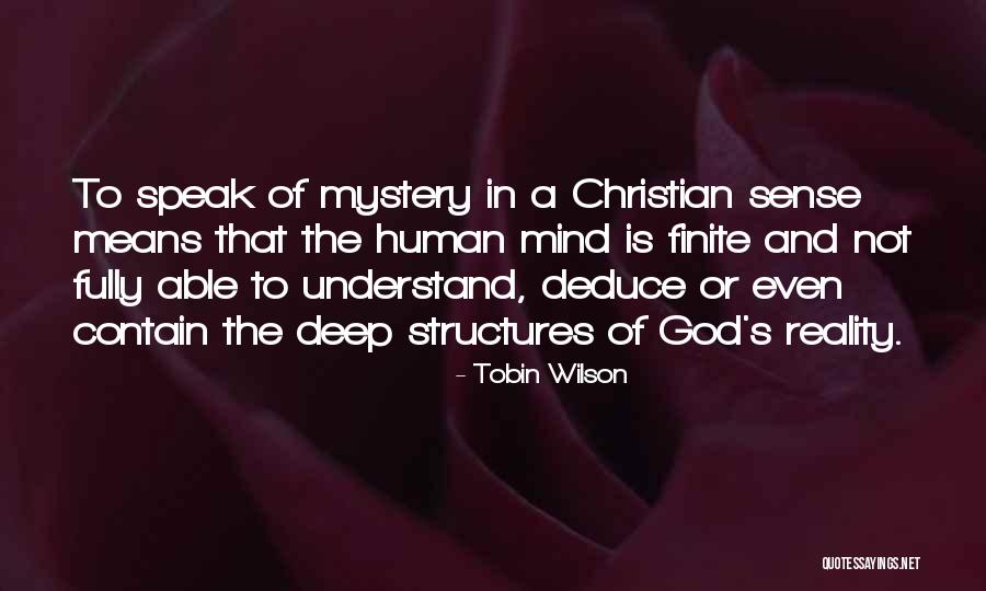 Deduce Yourself Quotes By Tobin Wilson Deduce Yourself Quotes By Tobin Wilson
