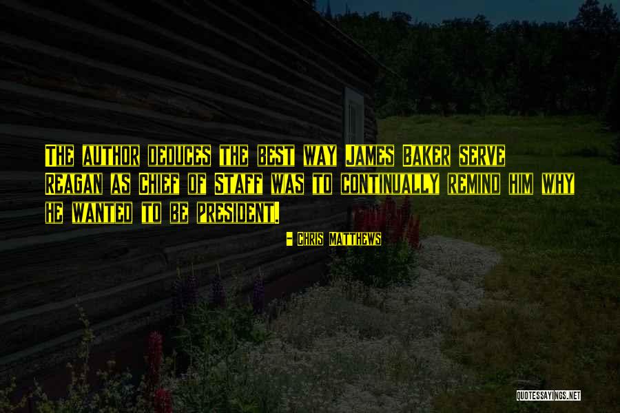 Deduces Quotes By Chris Matthews Deduces Quotes By Chris Matthews