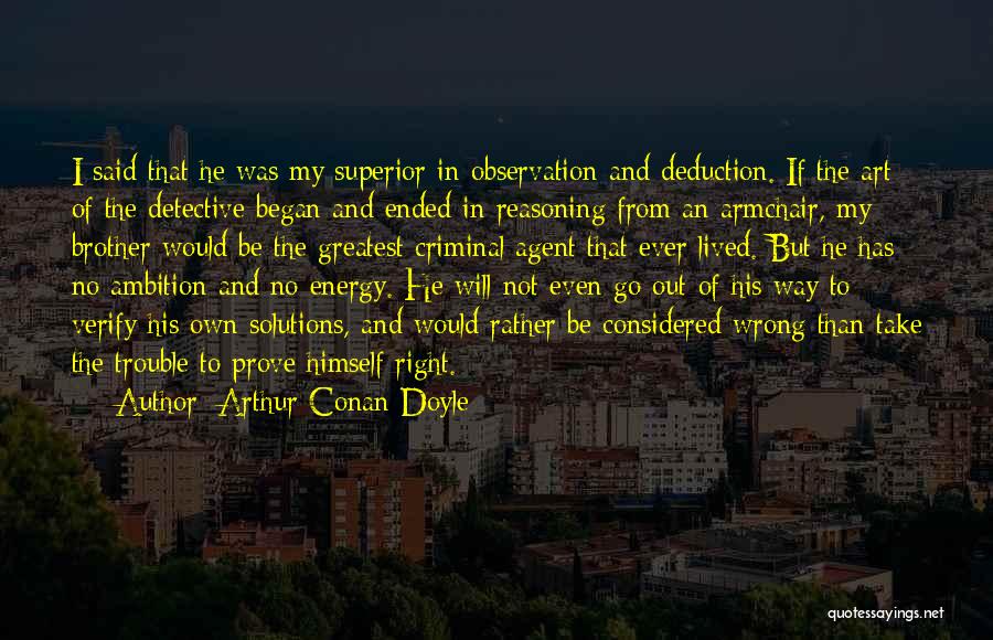 Deduction Quotes By Arthur Conan Doyle