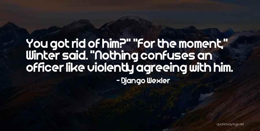 Deductivo Sampieri Quotes By Django Wexler Deductivo Sampieri Quotes By Django Wexler